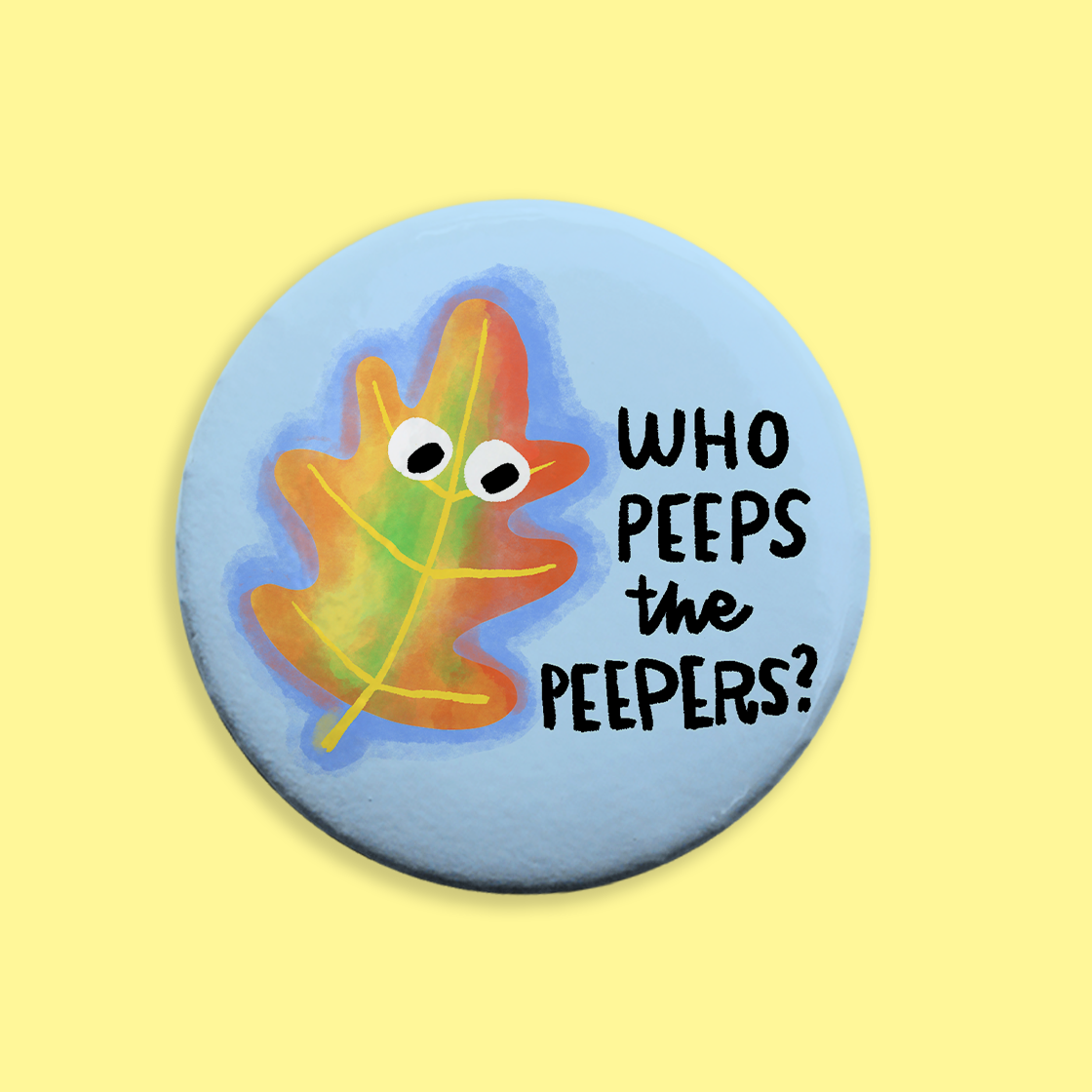 Peepers Pinback Button