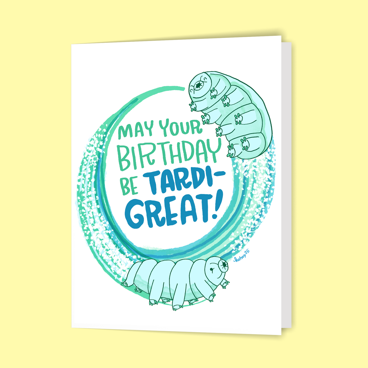 May Your Birthday Be Tardi-Great!