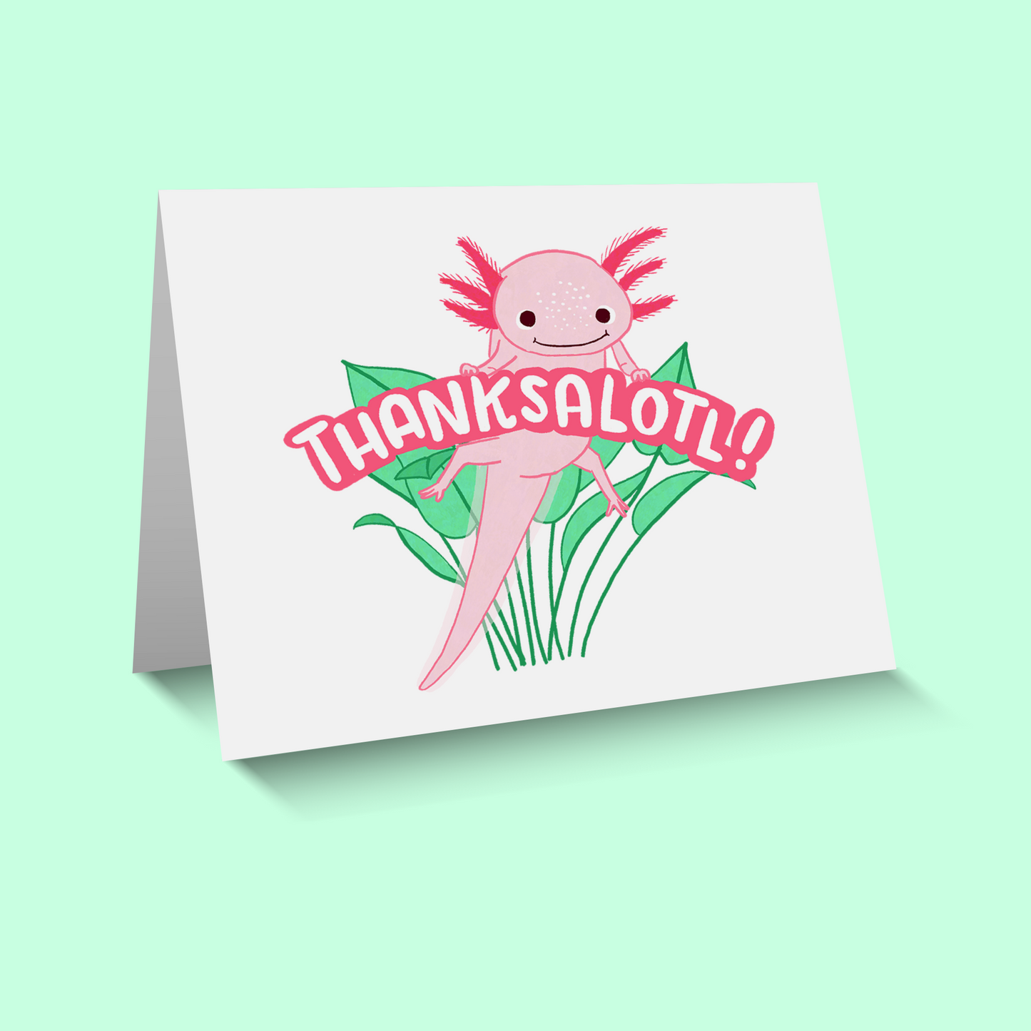 Thanksalotl Thank You Card