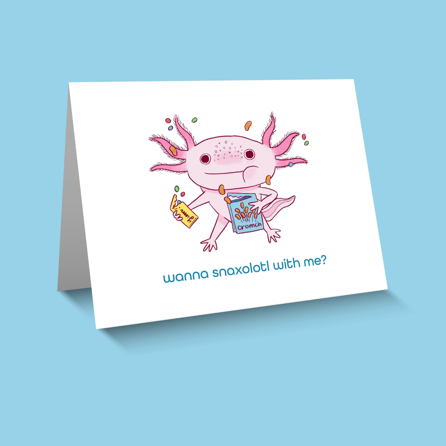 Wanna Snaxolotl? Axolotl Notecard - Blank Inside