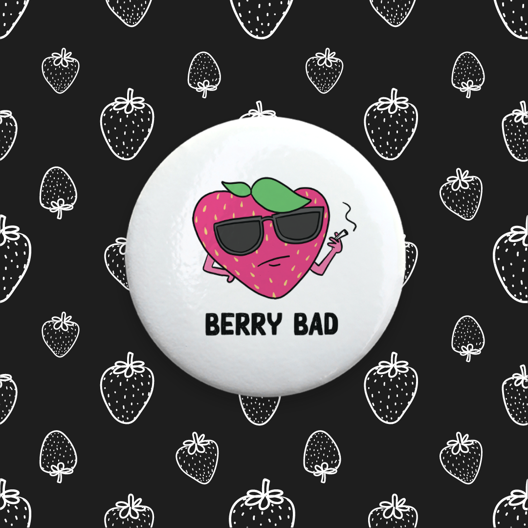 Berry Bad Pinback Button