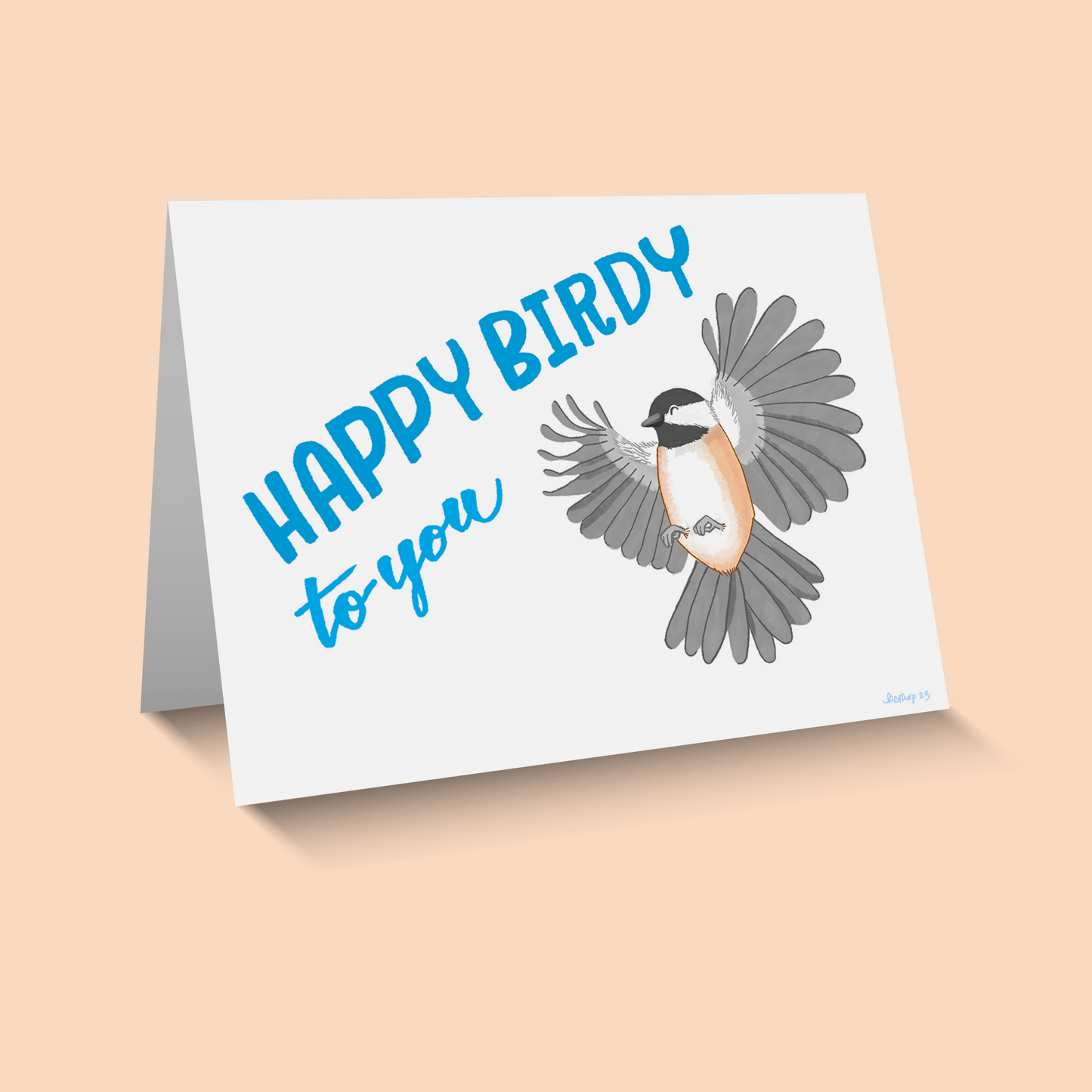 Happy Birdy To You Chickadee Birthday Card