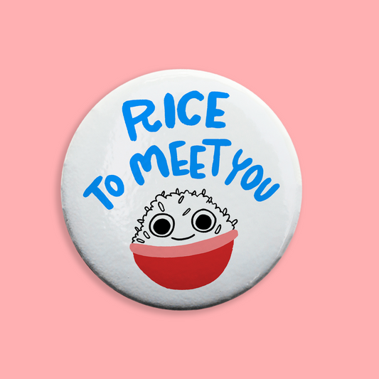 Rice to Meet You Pinback Button