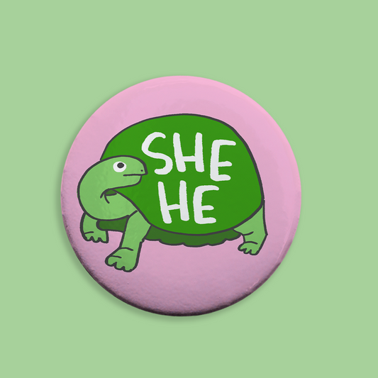 She He Prounoun Button - Tortoise