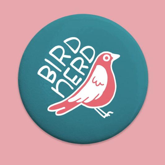 For Birders! Bird Nerd Pinback Button