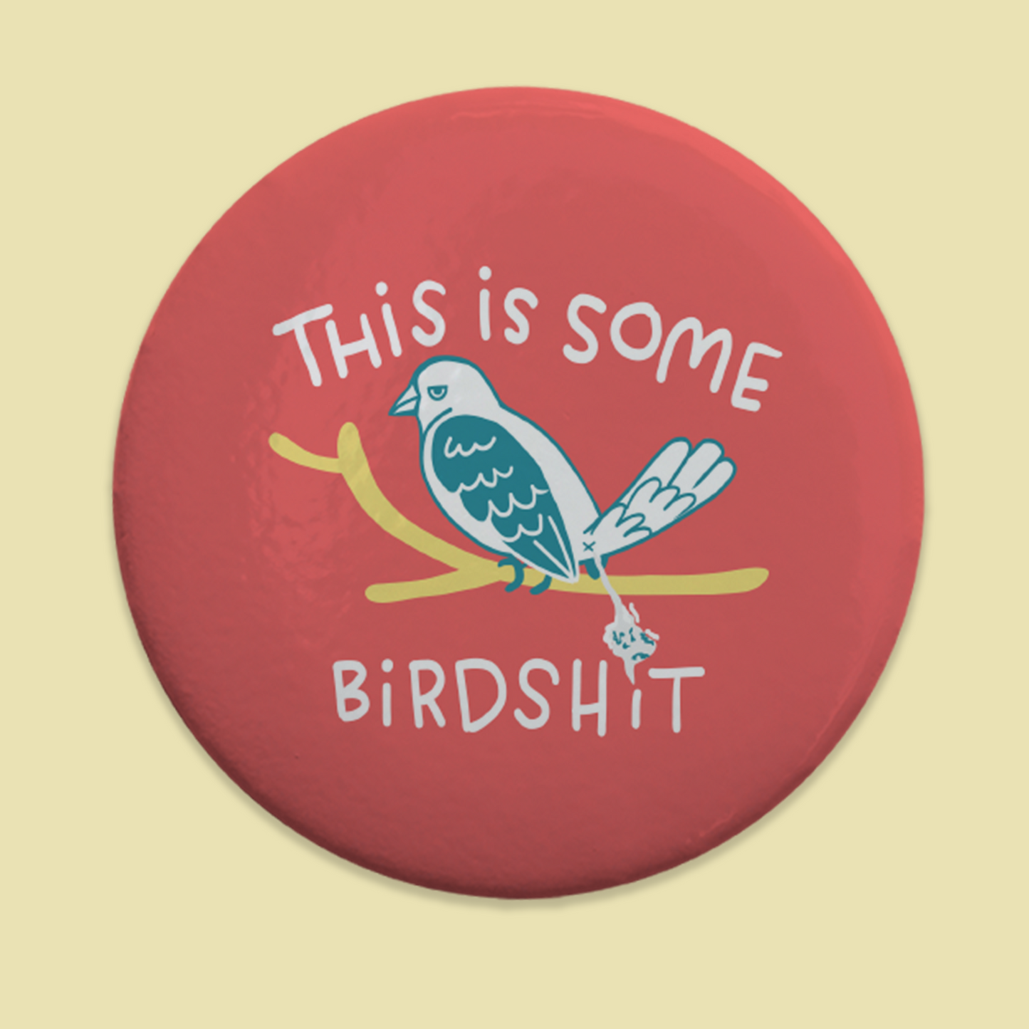 This Is Some Birdshirt Pinback Button